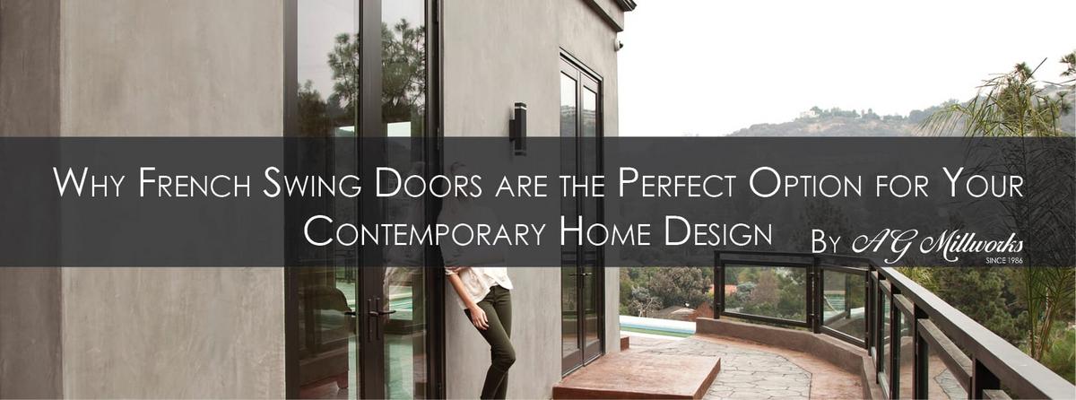 Why French Swing Doors are the Perfect Option for Your Contemporary Home Design